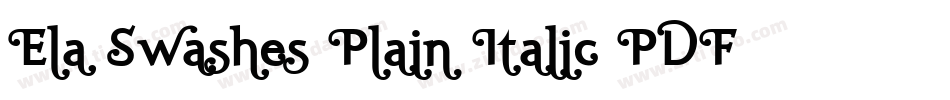 Ela Swashes Plain Italic PDF字体转换
